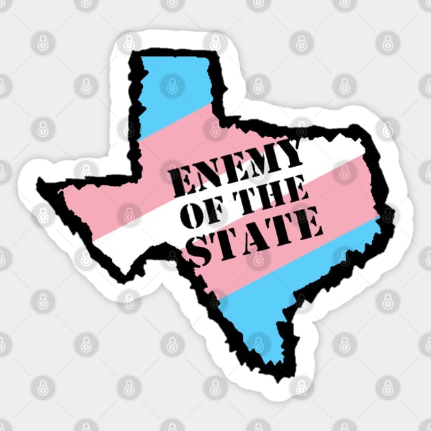 Trans Enemy of Texas Sticker by Labrystoria